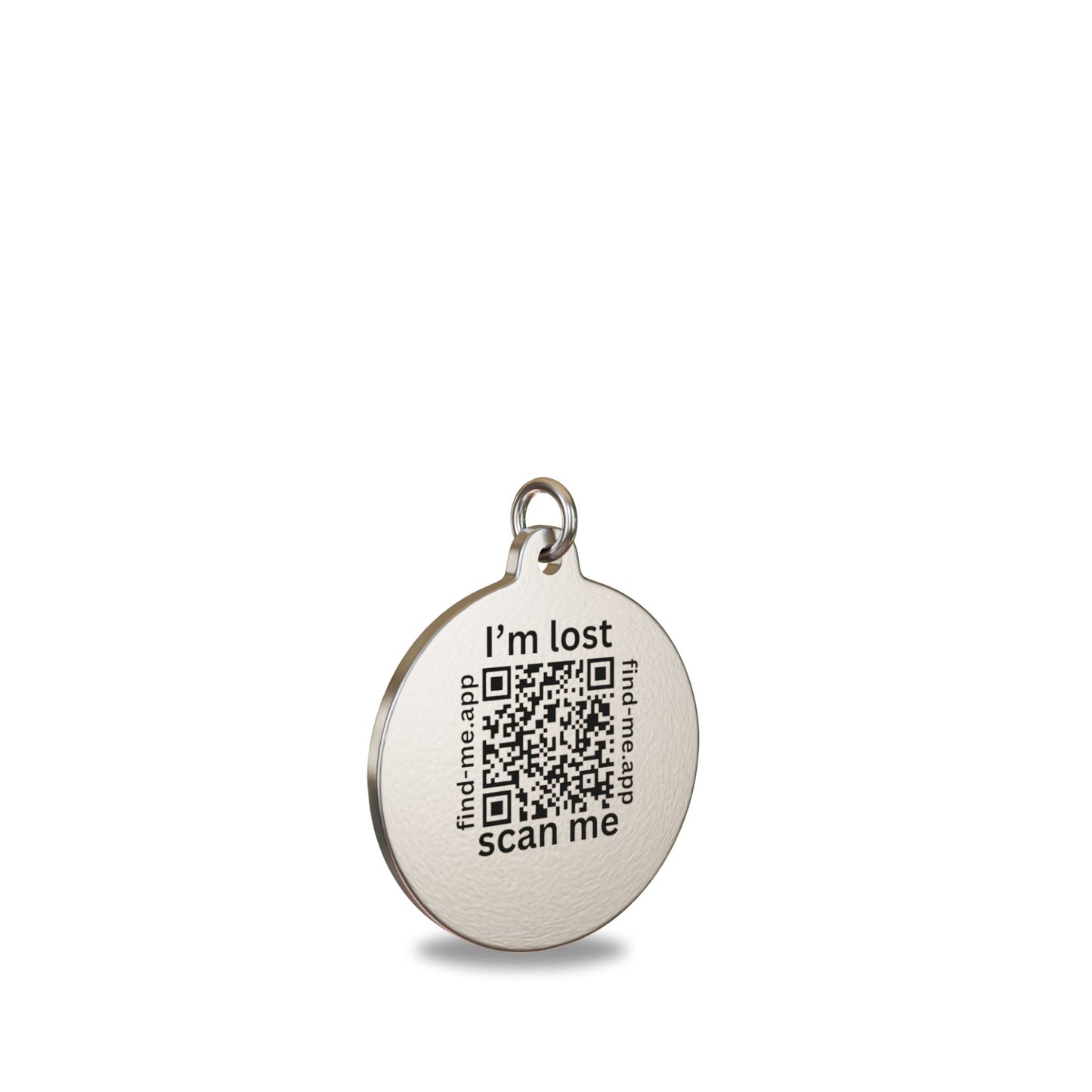 “25mm round high grade stainless steel Find Me pet ID tag engraved with a unique QR Code and text saying I'm lost : Scan Me. Attached to a matching stainless steel split ring to prevent corrosion.”